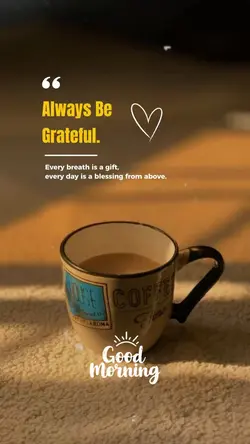 Always Be Grateful 🤍