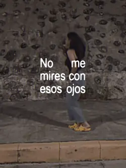 no me mires con