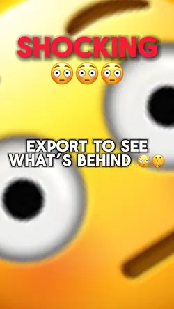 Export to see😳🤫