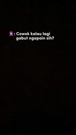 Cowo kalau lgi gabut
