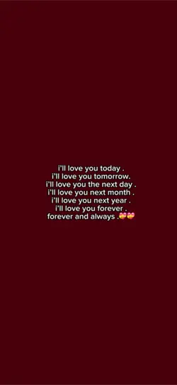 forever and always.💝