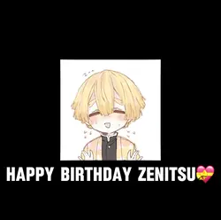 Happy bday Zenitsu!!
