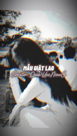 MẪU GIẬT LAG