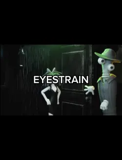 EYE STRAIN
