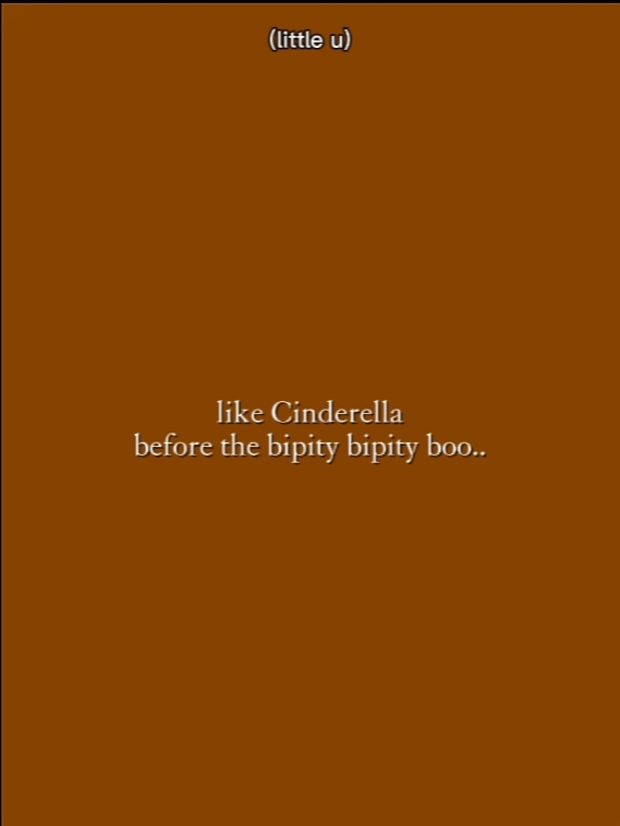 like Cinderella 