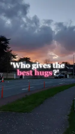 best hugs?