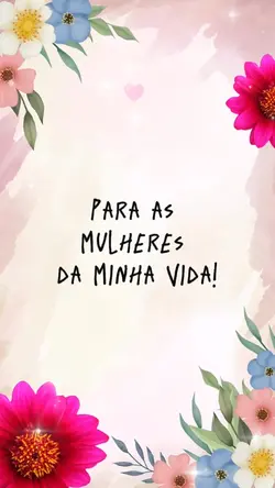 Feliz dia da mulher!