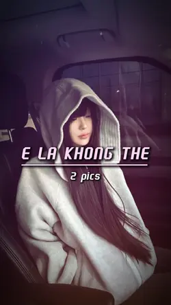 E LÀ KHÔNG THỂ