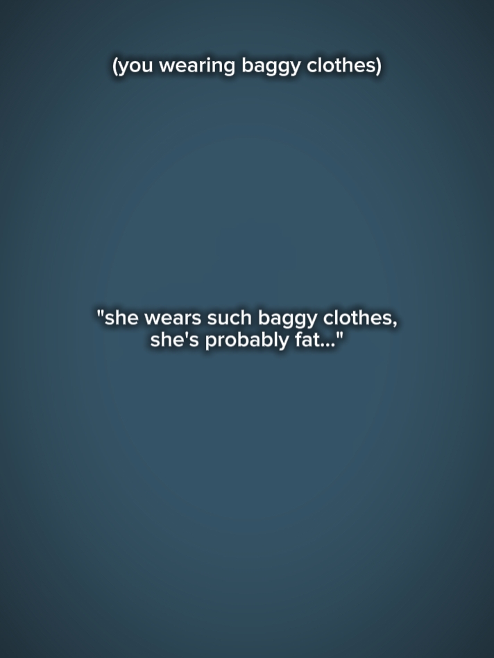 wearingbaggyclothes