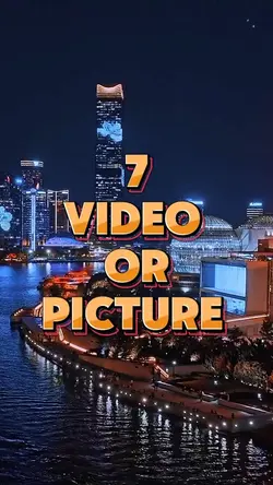7 video or picture 
