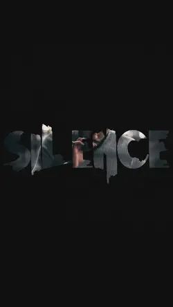 SILENCE