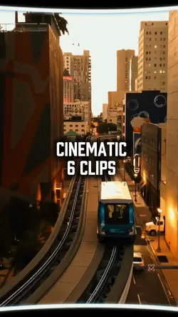 6 Clips Cinematic 