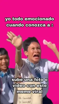 Yo cuando conozca a 