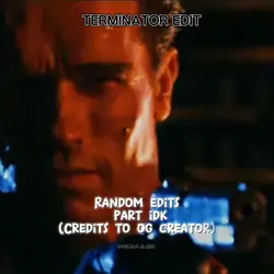 Terminator edit? Idk