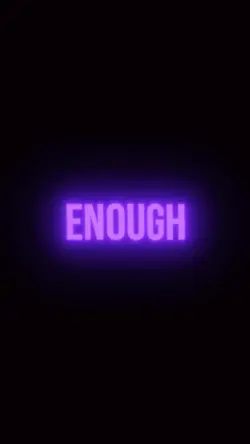 Enough