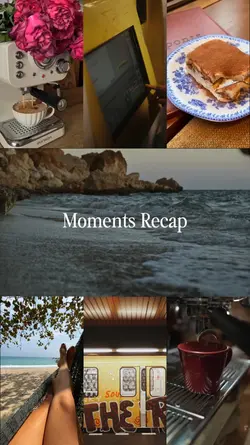 Moments Recap