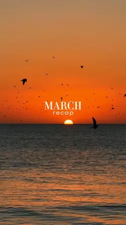 March recap