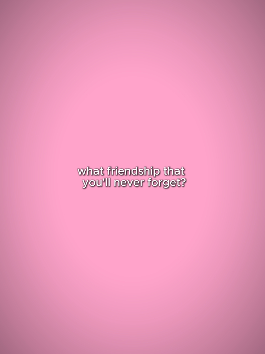 what friendship..