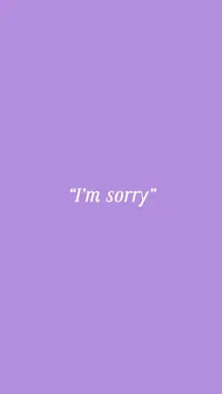 “I’m sorry”