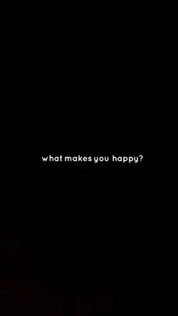 What makes you happy