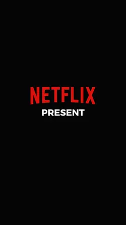 Netflix Present