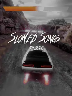 Slowed Songs