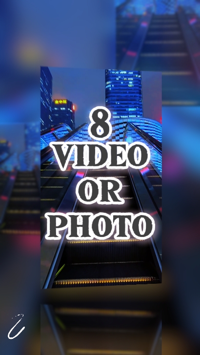 8 video veya fotoğraf
