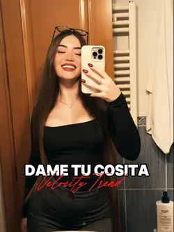 DAME TU COSITA