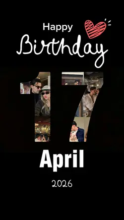 BIRTHDAY 17TH APRIL