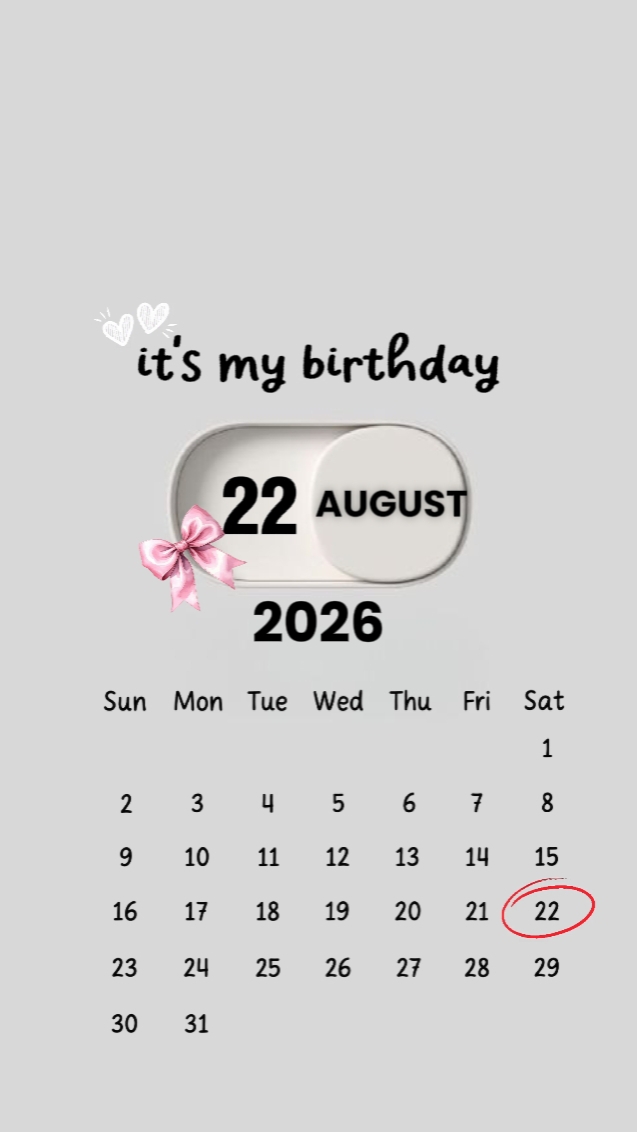 BIRTHDAY 22 AUGUST