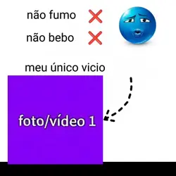 meu único vício...