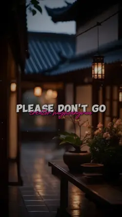 Please Don't Go
