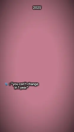 Youcantchangein1year