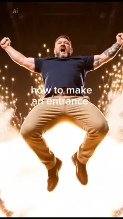 Make an entrance 