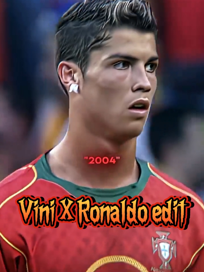 Vini X Ronaldo edit