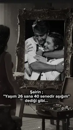 40 senedir aşığım