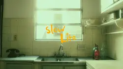 slow life 