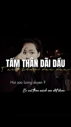 TÂM THÂN DÃI DẦU