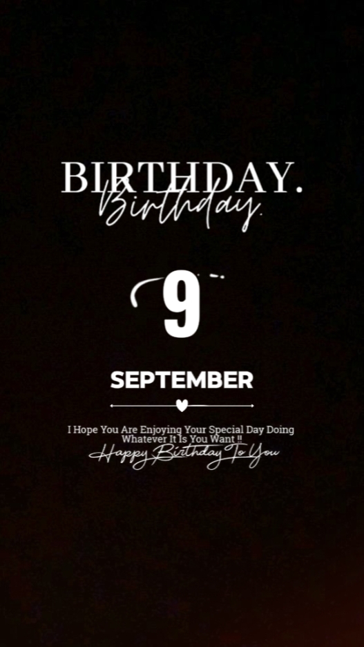 Happy Bday 9 Sept