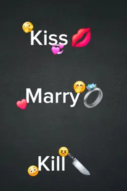Kiss/Marry/Kill