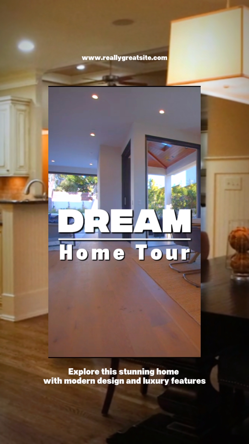 Dream Home Tour