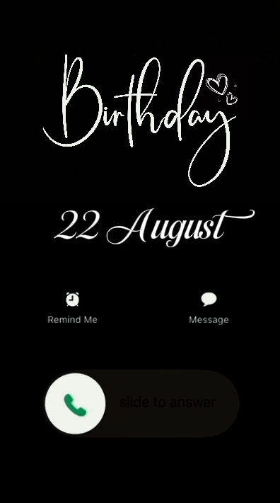 MY BIRTHDAY 22 AUGUS