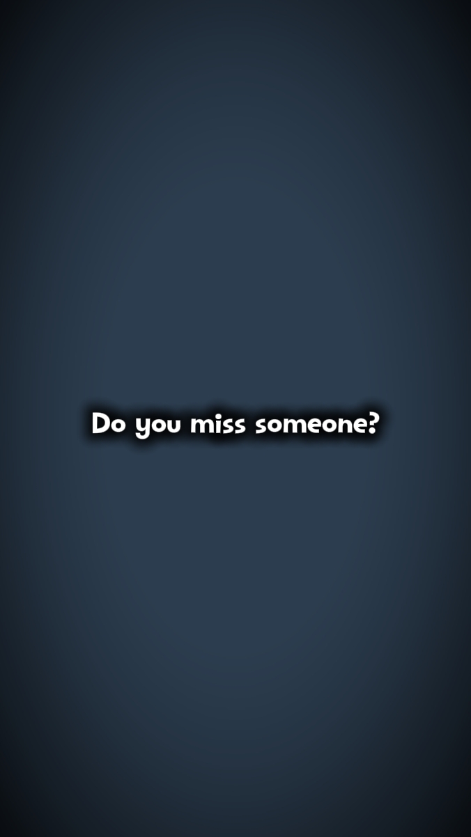missing someone 