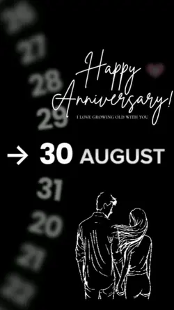 HAPPY ANNIV 30 AUG