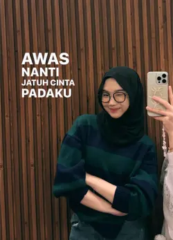 Awas nanti jatuh cin