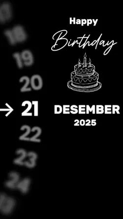 BRITHDAY 21 DESEMBER