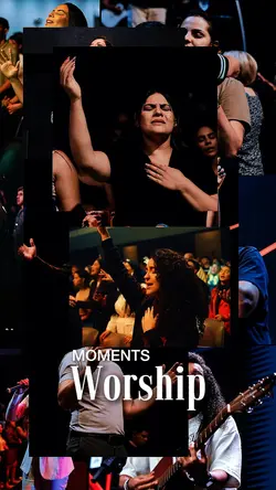 Moments of worship