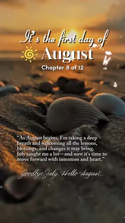 Hello August 🤍