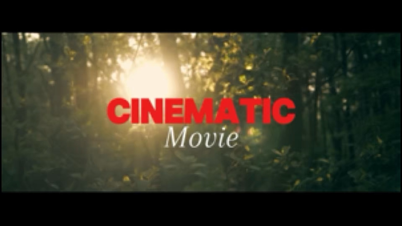 Cinematic Movie