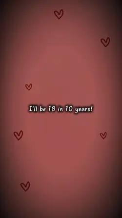 I'll be 18 in 10 yrs